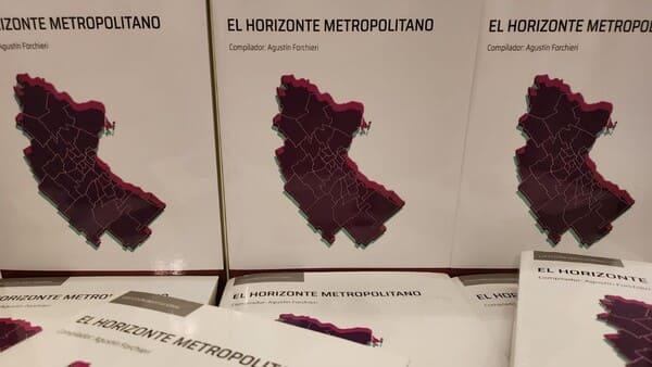 El Horizonte Metropolitano: miradas y propuestas en clave regional para el AMBA