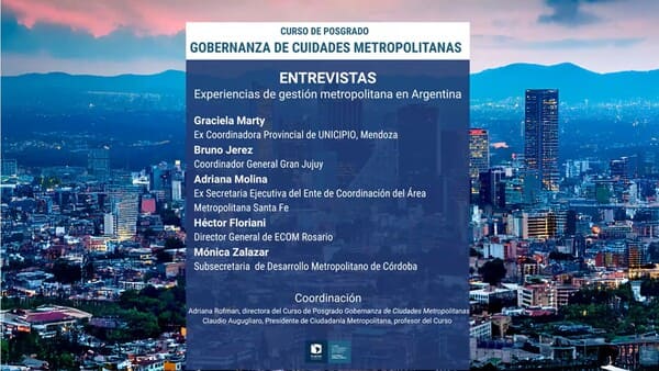 Posgrado en Ciudades Metropolitanas: ciclo de entrevistas a referentes de la gestión