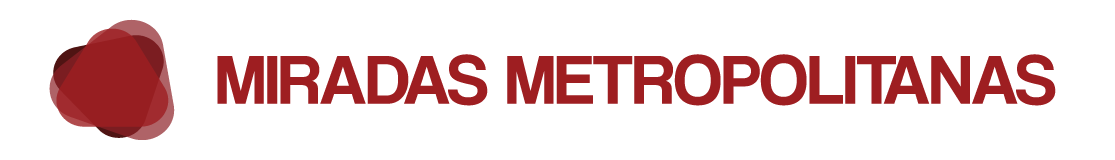 Miradas Metropolitanas